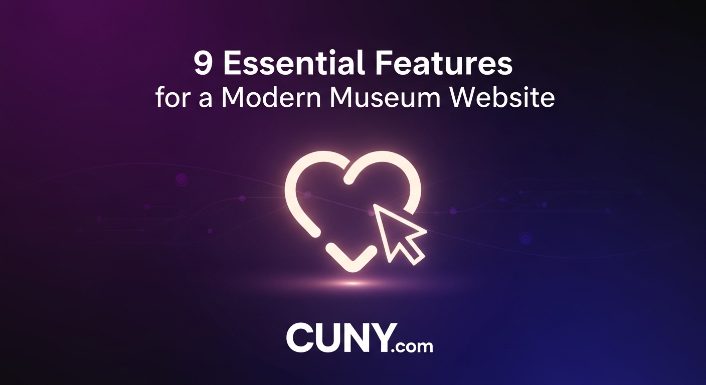 A guide to the 9 essential features for a modern museum website, showing a glowing heart and cursor icon over a dark background.