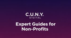 A visually striking and professional graphic for C.U.N.Y. Digital, designed to be used as a featured image for their "Expert Guides for Non-Profits" blog category. The image features a deep purple and indigo gradient background with a subtle, starry texture, creating a sophisticated and modern feel. Prominently displayed in the center is the C.U.N.Y. Digital logo in a clean, white, sans-serif font. Below the logo, the main headline, "Expert Guides for Non-Profits," is written in a bold, elegant white font. This alt text provides a comprehensive description for screen readers, ensuring accessibility while also incorporating key phrases like "C.U.N.Y. Digital" and "Expert Guides for Non-Profits" for search engine optimization.