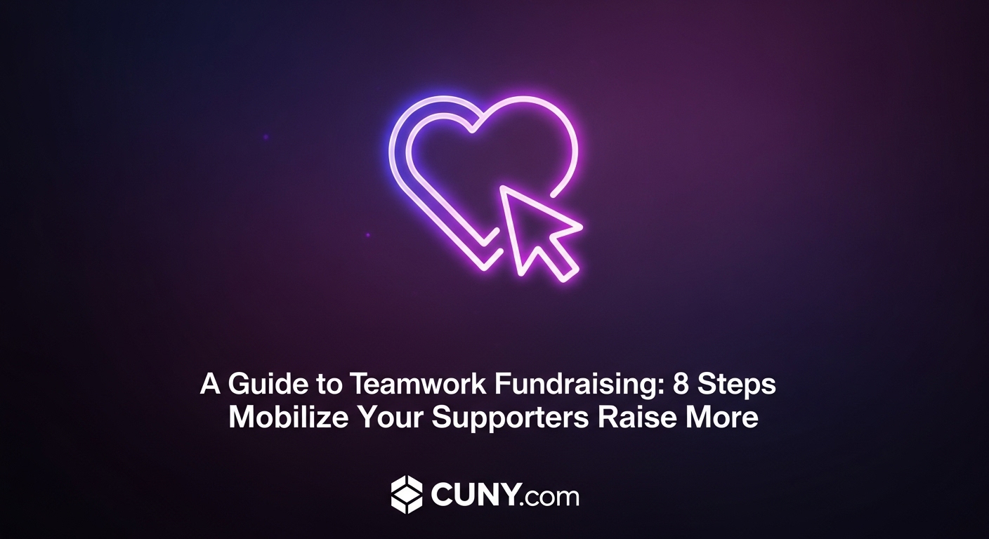 A Guide to Teamwork Fundraising: 8 Steps to Mobilize Your Supporters and Raise More, with an icon showing a group of people lifting a heart.