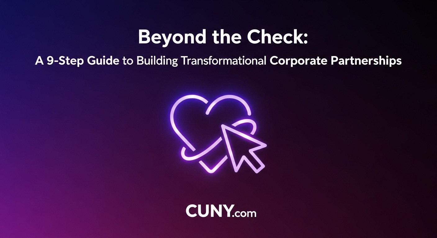 Beyond the Check: A 9-Step Guide to Building Transformational Corporate Partnerships, with an icon showing a handshake and a heart connected.