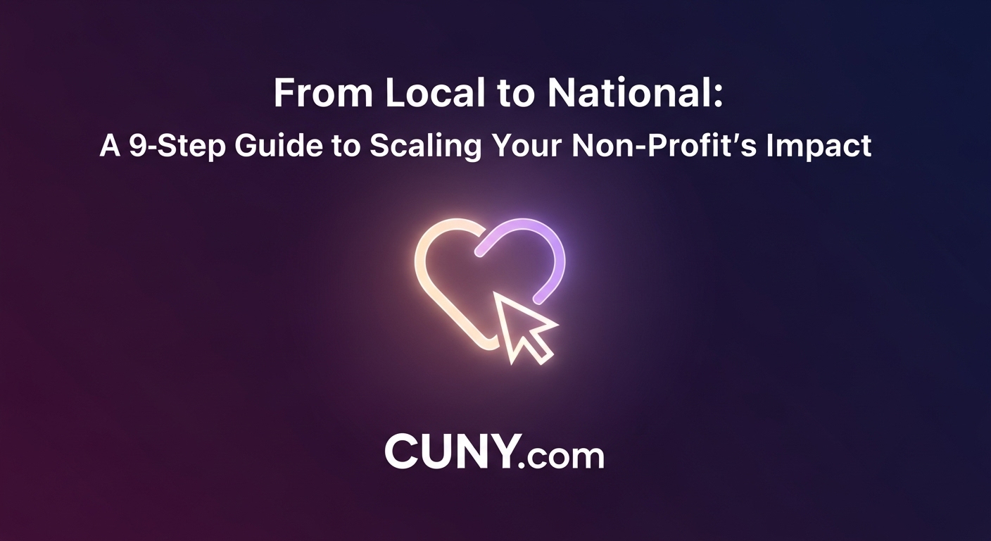 From Local to National: A 9-Step Guide to Scaling Your Non-Profit's Impact, with an icon showing a small heart growing larger with expanding rings.