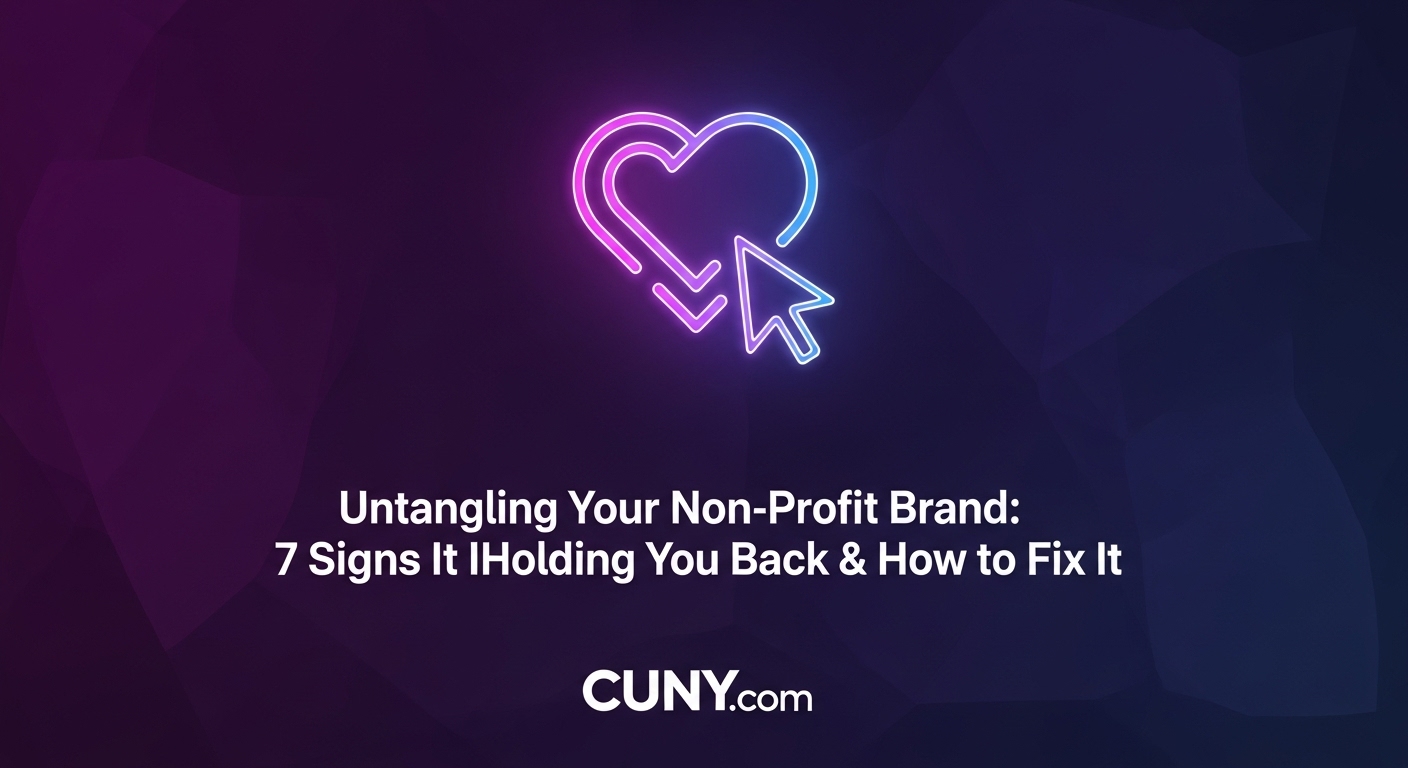 Untangling Your Non-Profit Brand: 7 Signs It's Holding You Back & How to Fix It, with an icon showing a tangled line becoming a straight line with a heart.
